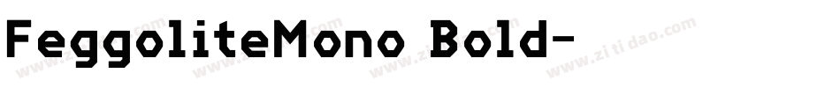 FeggoliteMono Bold字体转换